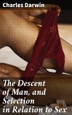 The Descent of Man, and Selection in Relation to Sex (eBook, ePUB)