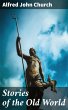 Stories of the Old World (eBook, ePUB) - Bild 1