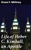 Life of Heber C. Kimball, an Apostle (eBook, ePUB)