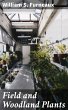 Field and Woodland Plants (eBook, ePUB) - Bild 1