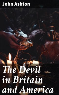 The Devil in Britain and America (eBook, ePUB) - Ashton, John