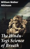 The Hindu-Yogi Science of Breath (eBook, ePUB)