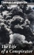 The Life of a Conspirator (eBook, ePUB) - Bild 1