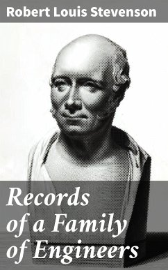 Records of a Family of Engineers (eBook, ePUB) - Stevenson, Robert Louis