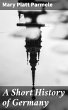 A Short History of Germany (eBook, ePUB) - Bild 1