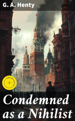 Cover Condemned as a Nihilist (eBook, ePUB)