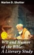 Wit and Humor of the Bible: A Literary... - Bild 1