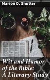 Wit and Humor of the Bible: A Literary Study (eBook, ePUB)