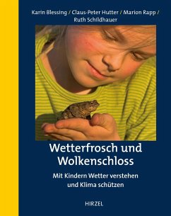 Wetterfrosch und Wolkenschloss - Blessing, Karin; Hutter, Claus-Peter; Rapp, Marion; Schildhauer, Ruth