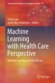 Machine Learning with Health Care Perspective