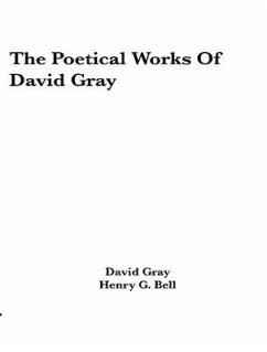 The Poetical Works of David Gray (eBook, ePUB) - Gray, David
