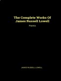 The Complete Works of James Russell Lowell (eBook, ePUB)