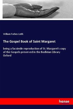 The Gospel Book of Saint Margaret - Forbes-Leith, William