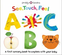 See Touch Feel ABC - Priddy, Roger