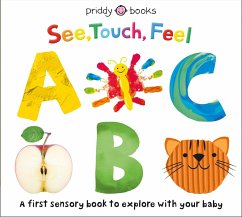 See, Touch Feel: ABC - Books, Priddy; Priddy, Roger