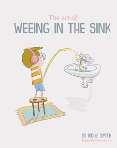 The Art of Weeing in the Sink - Smith, Richie