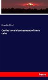 On the larval development of Amia calva On the larval development of Amia calva