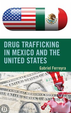 Drug Trafficking in Mexico and the United States - Ferreyra, Gabriel