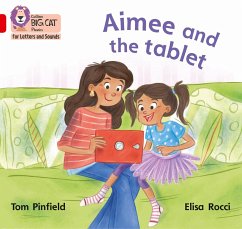 Aimee and the Tablet - Pinfield, Tom; Childnet International