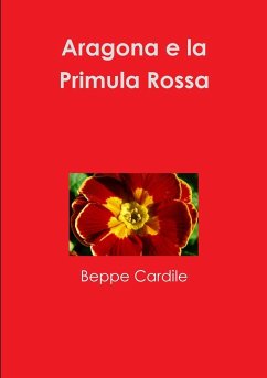 Aragona e la Primula Rossa - Cardile, Beppe