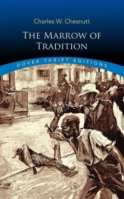 The Marrow of Tradition - Chesnutt, Charles W