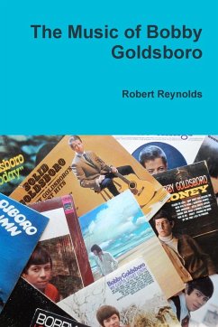 The Music of Bobby Goldsboro - Reynolds, Robert