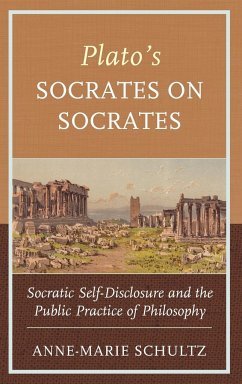 Plato's Socrates on Socrates - Schultz, Anne-Marie