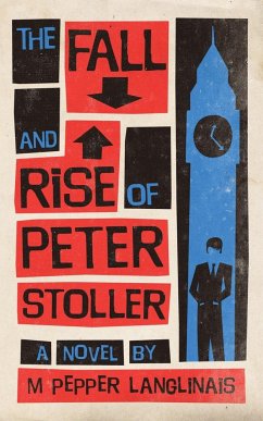 The Fall and Rise of Peter Stoller - Langlinais, M Pepper