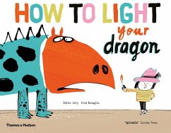 How to Light your Dragon - Levy, Didier; Benaglia, Fred