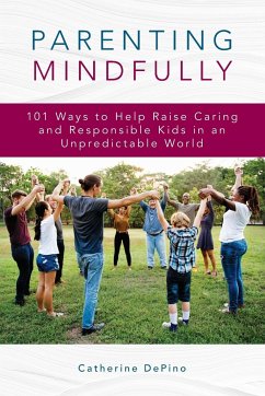 Parenting Mindfully - Depino, Catherine