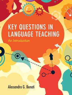 Key Questions in Language Teaching - Benati, Alessandro G.