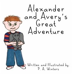 Alexander and Avery's Great Adventure - Hill, Elm