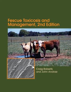 Fescue Toxicosis and Management - Roberts, Craig A; Andrae, John