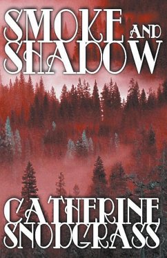 Smoke and Shadow - Snodgrass, Catherine