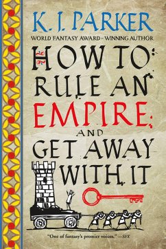 How to Rule an Empire and Get Away with It - Parker, K J