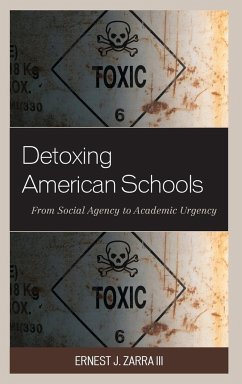 Detoxing American Schools - Zarra, Ernest J.