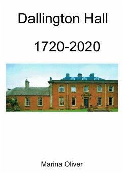 Dallington Hall 1720-2020 - Oliver, Marina