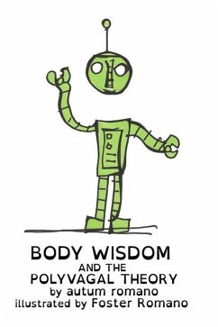 Body Wisdom and the Polyvagal Theory - Romano, Autum