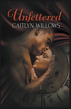Unfettered - Willows, Caitlyn
