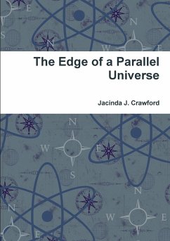 The Edge of a Parallel Universe - Crawford, Jacinda
