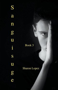 Sanguisuge Book 3 - Lopez, Sharon