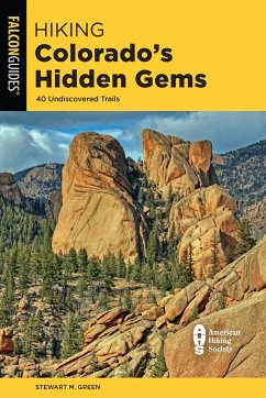 Hiking Colorado's Hidden Gems - Green, Stewart M