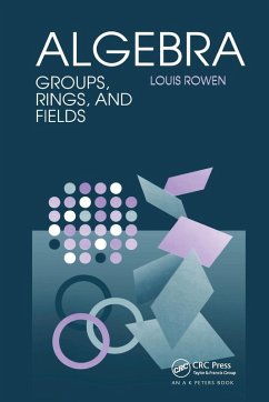 Algebra Groups Rings & Fields - Rowen, Louis