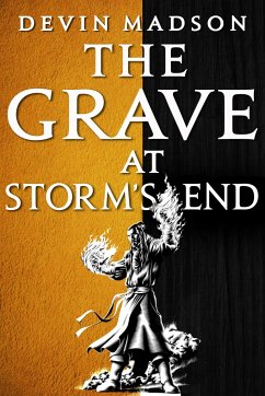 The Grave at Storm's End - Madson, Devin