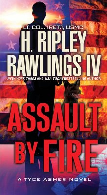 Assault by Fire: An Action-Packed Military Thriller - Rawlings, H. Ripley