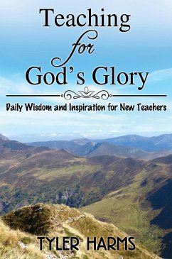 Teaching for God's Glory - Harms, Tyler