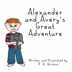 Alexander and Avery's Great Adventure - Hill, Elm