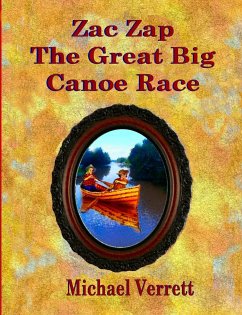 Zac Zap The Great Big Canoe Race - Verrett, Michael