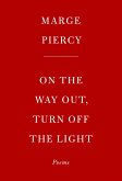 On the Way Out, Turn Off the Light: Poems