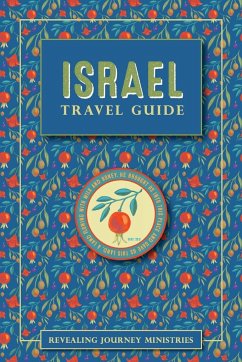 Israel Travel Guide - Revealing Journey Ministries